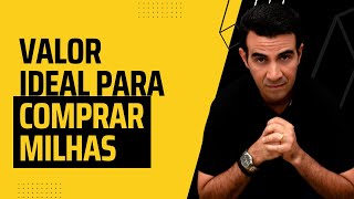 Live #007: Esse É o Valor Ideal Para Você Comprar Milhas e Lucrar