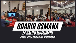 Odabir Osmana za halifu muslimana 3dio, Kurra hfz Sabahudin-ef. Jerebičanin