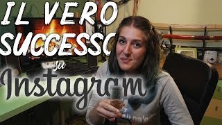 Il vero SUCCESSO su INSTAGRAM! 💸