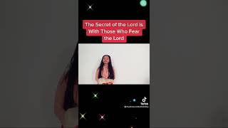 The Secret of the Lord is With Those Who Fear the Lord🌸