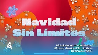 Nickelodeon Latinoamérica - (Promo) - Navidad Sin Límites - (Diciembre 2024)