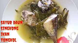 SAYUR DAUN SINGKONG IKAN TONGKOL [EMI SL CHANNEL] #112