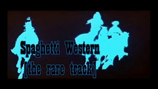 Entreves - Spaghetti Western [the rare track]