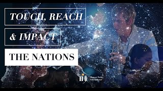 Touch, Reach and Impact the Nations of the World - Harvest Fields International