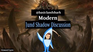 Jund Shadow Discussion May 2021