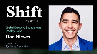 Ep8: Global Executive Engagement, Reality Labs, Dan Nieves - The Convergence of AI and XR