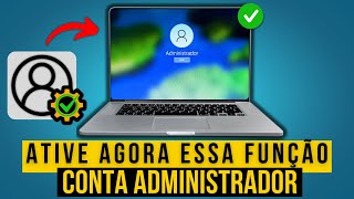 Como Ativar o Modo ou Conta Administrador no Windows 10 e 11 (2024)