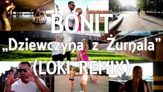 BONIT - Dziewczyna z Żurnala (LOKI REMIX)