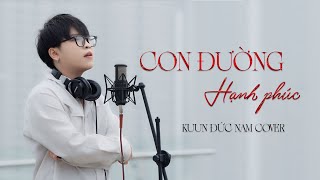 CON ĐƯỜNG HẠNH PHÚC | THÙY CHI | KUUN ĐỨC NAM COVER | PIANO VERSION