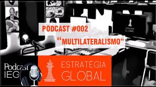 Podcast IEG #2: "uma oposição ao imperialismo"