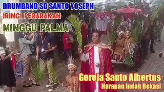 | DRUMBAND SD SANTO YOSEPH JAKARTA TIMUR IRINGI PERARAKAN MINGGU PALMA | Gereja St Albertus Bekasi |