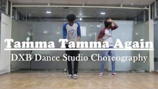 Tamma Tamma Again Dance Choreography | Badrinath Ki Dulhania | Varun, Alia |  DXB Dance Studio