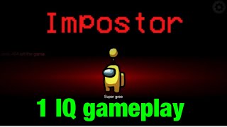 1 IQ imposter | among us gameplay