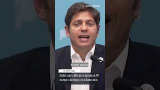 Planta de Gas Natural Licuado, Kicillof culpó a Milei de elegir a Río Negro y no a Buenos Aires.