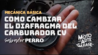 Como cambiar el Diafragma (émbolo) del Carburador CV. Fácil!