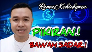 KITA HARUS MEYAKINKAN PIKIRAN BAWAH SADAH BAHWA KITA LAYAK KAYA