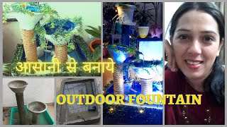 FOUNTAIN DIY || आसानी से बनाये फाउंटेन