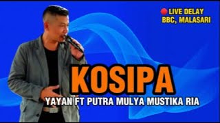 KOSIPA POP SUNDA DANGDUT | YAYAN PMMR LIVE BABAKAN CIANJUR CIMAUNG || MEXON7377 RPJ