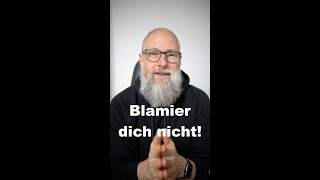 blamier dich nicht