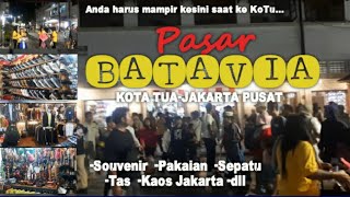 PASAR WISATA BATAVIA -KOTA TUA||√ Menjual Pernak pernik & Souvenir Kota Tua dan Jakarta