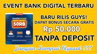 Dapat Saldo Gratis 50.000 Tanpa Deposit ! Event Bank Digital Terbaru ! Event Bank Digital 2022