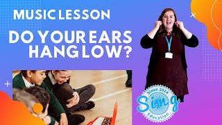 Do Your Ears Hang Low? | KS1+KS2 Homeschool Music Lesson from Sing Education