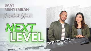 Saat Menyembah "NEXT LEVEL" | 02 MEI 2021 (Yusach & Stevi)