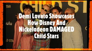 Demi Lovato Showcases How Disney And Nickelodeon DAMAGED Child Stars