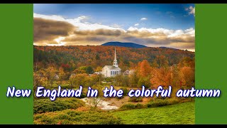 New England in the colorful autumn