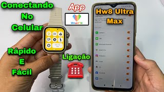 CONECTANDO MEU HW8 ULTRA MAX: No Celular + Teste de Ligação - Rápido e Fácil Veja: