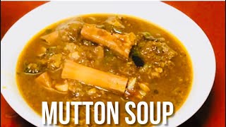 EASY MUTTON LEG SOUP | MUTTON PAYA | ആട്ടിൻ സൂപ്പ് ഇങ്ങനെ ഉണ്ടാക്കി നോക്കൂ | TASTY MUTTON SOUP