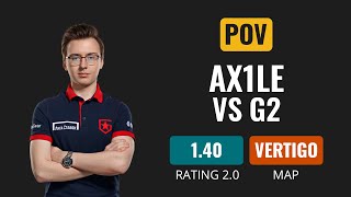 [POV] Gambit Ax1Le vs G2 [Vertigo] | CS GO DEMO