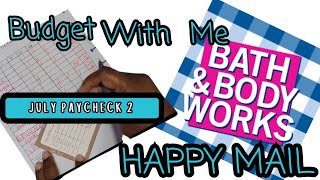 BUDGET WITH ME | JUNE PAYCHECK 2 | HAPPY MAIL 👏🏽👏🏽🎉🎉 | BATH AND BODY WORKS!!!!