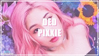 [T-Pop] PiXXiE - DED (PT-BR)