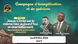 CAMPAGNE D'ÉVANGÉLISATION ET DE GUÉRISON - JOUR 2