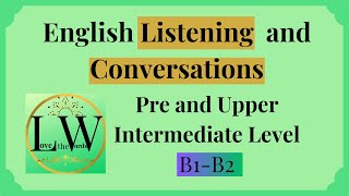 English Speaking & Listening Conversations - IELTS 2024