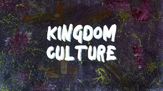 Kingdom Culture (Nov 17, 2024) [Neal Wintermute]