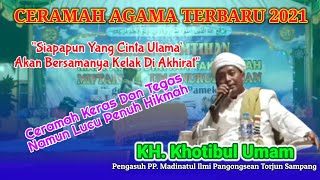 KH. Khotibul Umam Sampang || Ceramah Keras Dan Tegas Namun Lucu Penuh Hikmah