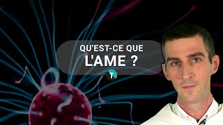 L'âme, à quoi ça sert ?