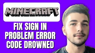 How To Fix Sign In Problem in Minecraft PE Error Code Drowned