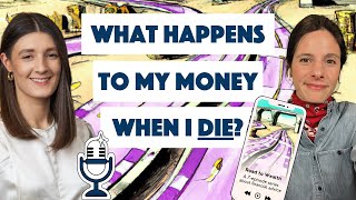 Road to Wealth #1 - Beyond the Grave: What Happens to Your Money When You Die?