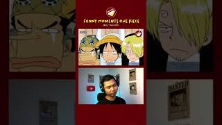 #Shorts Funny Moments Luffy One Piece Reaction 39