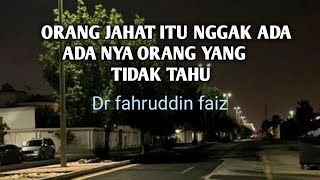 ORANG YANG BERBUAT JAHAT ITU ORANG YANG TIDAK SADAR | DR FAHRUDDIN FAIZ | NGAJI FILSAFAT