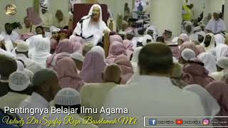 Pentingnya Belajar Ilmu Agama-Ustadz Dr.Syafiq Riza Basalamah.MA