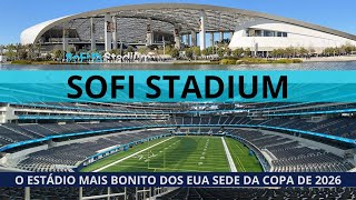 SOFI STADIUM - O estádio mais caro do mundo palco da estreia do Brasil na Copa America