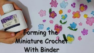 Forming the Miniature Crochet for best shapes