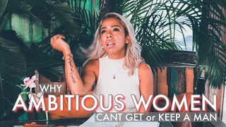 Why Ambitious Women Can’t Get/Keep a Man: 3 Tips to Shift! | Universal Iris