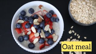 Easy and Healthy Breakfast Oats Recipe | How To Make Oatmeal | Healthy Oats Recipe for Weight Loss