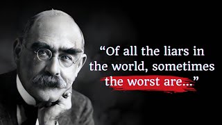 Rudyard Kipling Quotes you have to know before 50 - Inspirational