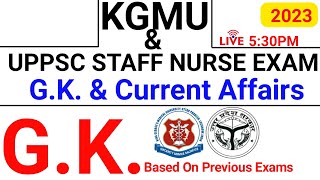 kgmu & uppsc staff nurse gk questions | kgmu gk class | kgmu gk questions  kgmu gk | kgmu current gk